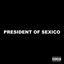 Cover PRESIDENT OF SEXICO