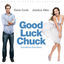 Cover Good Luck Chuck (Original Motion Picture Soundtrack)