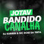 Cover Jotav Bandido Canalha