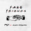 Cover Fake Friends (feat. Alex Hosking)