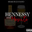 Cover Hennessy and Moscato