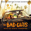 Cover The Bad Guys (Original Motion Picture Soundtrack)