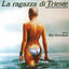 Cover La ragazza di Trieste (Original Motion Picture Soundtrack)