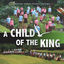 Cover A Child of the King
