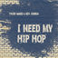 Cover I Need My Hip Hop (tribute to Eminem, Rihanna, B.o.B, Wiz Khalifa & Blackstreet)
