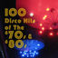 Cover 100 Disco Hits of the '70s & '80s (Re-Recorded Versions)