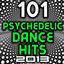 Cover 101 Psychedelic Dance Hits 2013 - Best of Top New Goa Psy Trance, Hard Electronica, Rave Anthems, Acid House, Electro, Hard Style