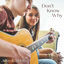 Cover Don't Know Why
