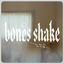 Cover Bones Shake