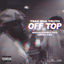 Cover Off Top (feat. Moxiii Double Dee & Jared)