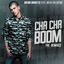 Cover Cha Cha Boom Remixes
