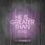 Cover HE IS GREATER THAN (Live)