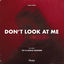 Cover Don't Look At Me