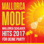 Cover Mallorca Mode - Mallorca Schlager Hits 2017 für deine Party
