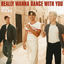 Cover Really Wanna Dance With You