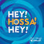 Cover Hey! Hossa! Hey!
