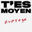 Cover T'es moyen