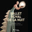 Cover Ballet Royal de la Nuit