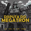 Cover DISPUTA DO MEGATRON