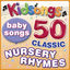Cover Baby Songs - 50 Classic Nursery Rhymes by Kidsongs
