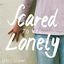 Cover Scared to Be Lonely