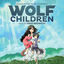 Cover Wolf Children (Original Motion Picture Soundtrack)