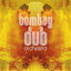 Cover Bombay Dub Orchestra
