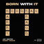 Cover Born With It