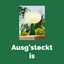 Cover Ausg'steckt is - Heurigen und Buschenschank Musik