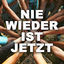 Cover Nie wieder ist jetzt