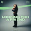 Cover Looking For A Friend