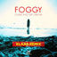 Cover Foggy - Come into My Dream (Klaas Remix)