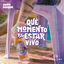 Cover Qué Momento Pa' Estar Vivo