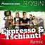 Cover Expresso & Tschianti (DJ Robin Remix)