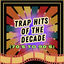 Cover Trap Hits of the Decade (70's to 90's)