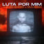 Cover LUTA POR MIM