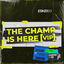 Cover The Champ Is Here (Vip)