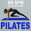 Cover Mat Power Pilates Workout 2025 (95 Bpm, Continous Non-Stop DJ Mix) (Good Vibes Pilates Music to Power up Your Pilates Session)