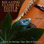 Cover 30 Relaxing Classical Flute & Guitar Masterpieces (Classical & Spanish Guitar & Flute for Relaxation, Massage & New Age Spas)