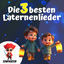 Cover Die 3 besten Laternenlieder