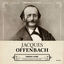 Cover Original Classics, Vol. 522: Jacques Offenbach, Parisian Satire