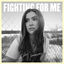 Cover Fighting For Me