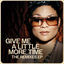 Cover Give Me A Little More Time - The Remixes EP