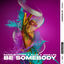 Cover Be Somebody
