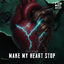 Cover Make My Heart Stop