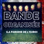 Cover Bande Organisée (La parodie de l'Euro)