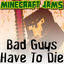 Cover Bad Guys Have to Die
