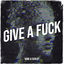 Cover Give a Fuck