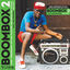Cover Soul Jazz Records Presents Boombox 2: Early Independent Hip Hop, Electro and Disco Rap 1979-83