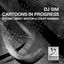 Cover Cartoons In Progress (The 2013 Remixes)